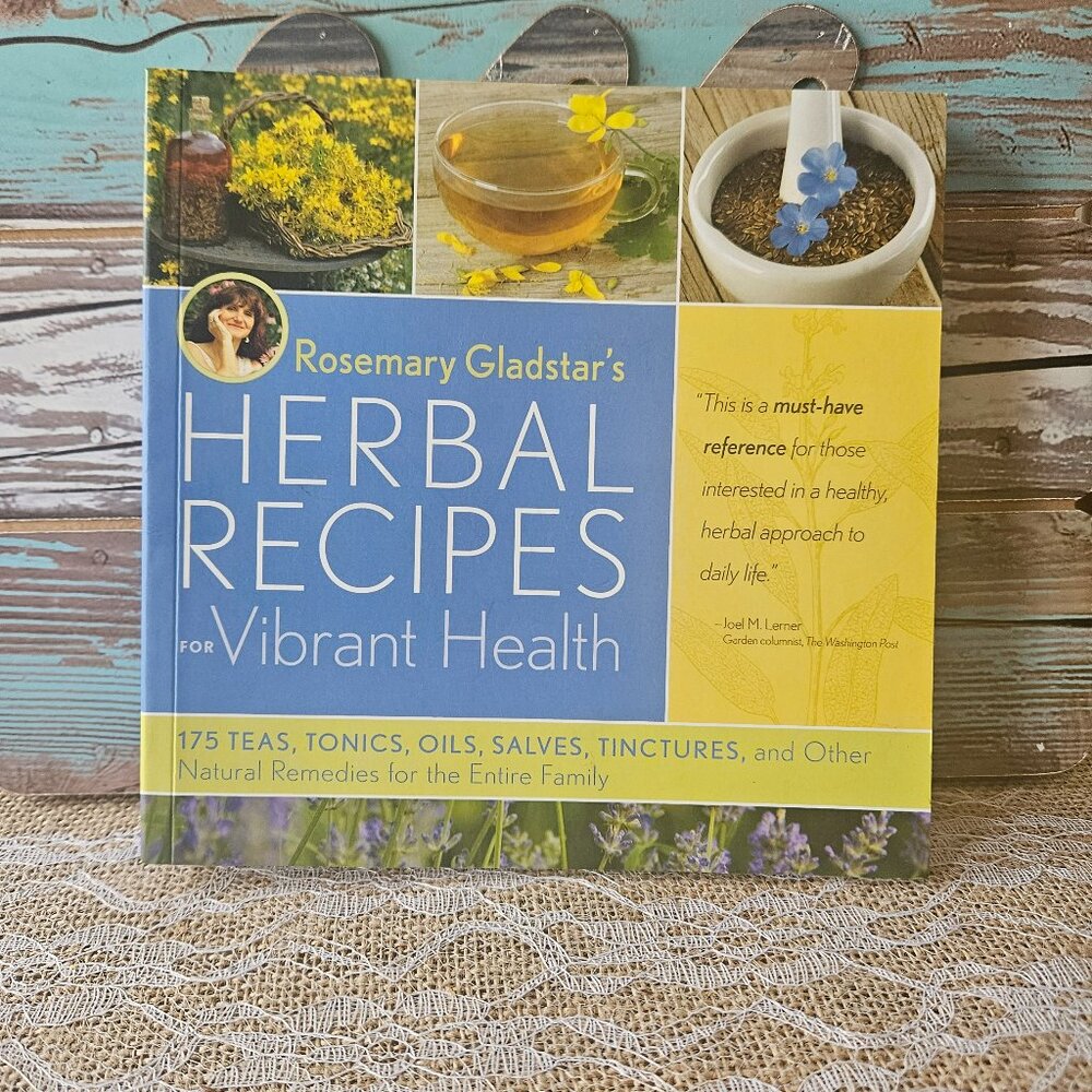 Rosemary Gladstar's Herbal Recipes for Vibrant Health